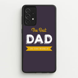 Best Dad In The World  - Christmas Phone Case for Galaxy A52 / A52s