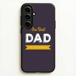 Best Dad In The World  - Christmas Phone Case for Galaxy A56