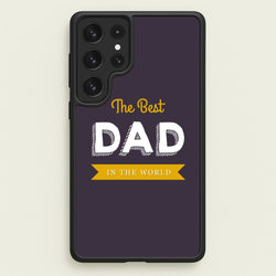 Best Dad In The World  - Christmas Phone Case for Galaxy S23 Ultra