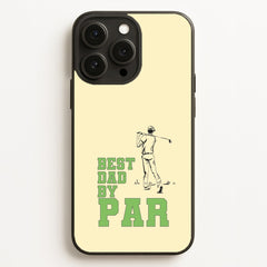 Best Dad By Par - Fathers Day Phone Case