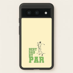 Best Dad By Par - Fathers Day  - Father's Day Phone Case for Google Pixel 8a