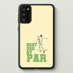 Best Dad By Par - Fathers Day  - Father's Day Phone Case for Galaxy S20FE