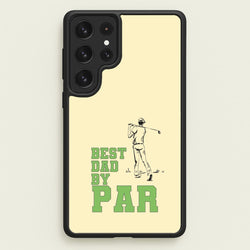 Best Dad By Par - Fathers Day  - Father's Day Phone Case for Galaxy S23 Ultra