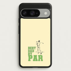 Best Dad By Par - Fathers Day Phone Case for Google Pixel 10 / 10 Pro