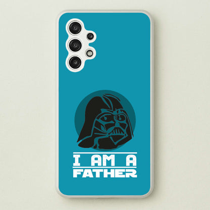 I Am Your Father - Fathers Day  - Father's Day Phone Case for Galaxy A13