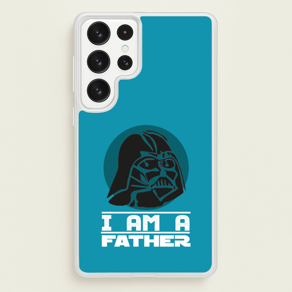 I Am Your Father - Fathers Day  - Father's Day Phone Case for Galaxy S22 Ultra