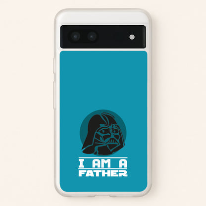 I Am Your Father - Fathers Day  - Father's Day Phone Case for Google Pixel 7a