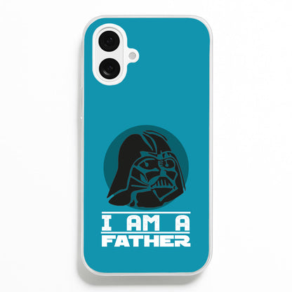 I Am Your Father - Fathers Day  - Father's Day Phone Case for iPhone 16 Plus