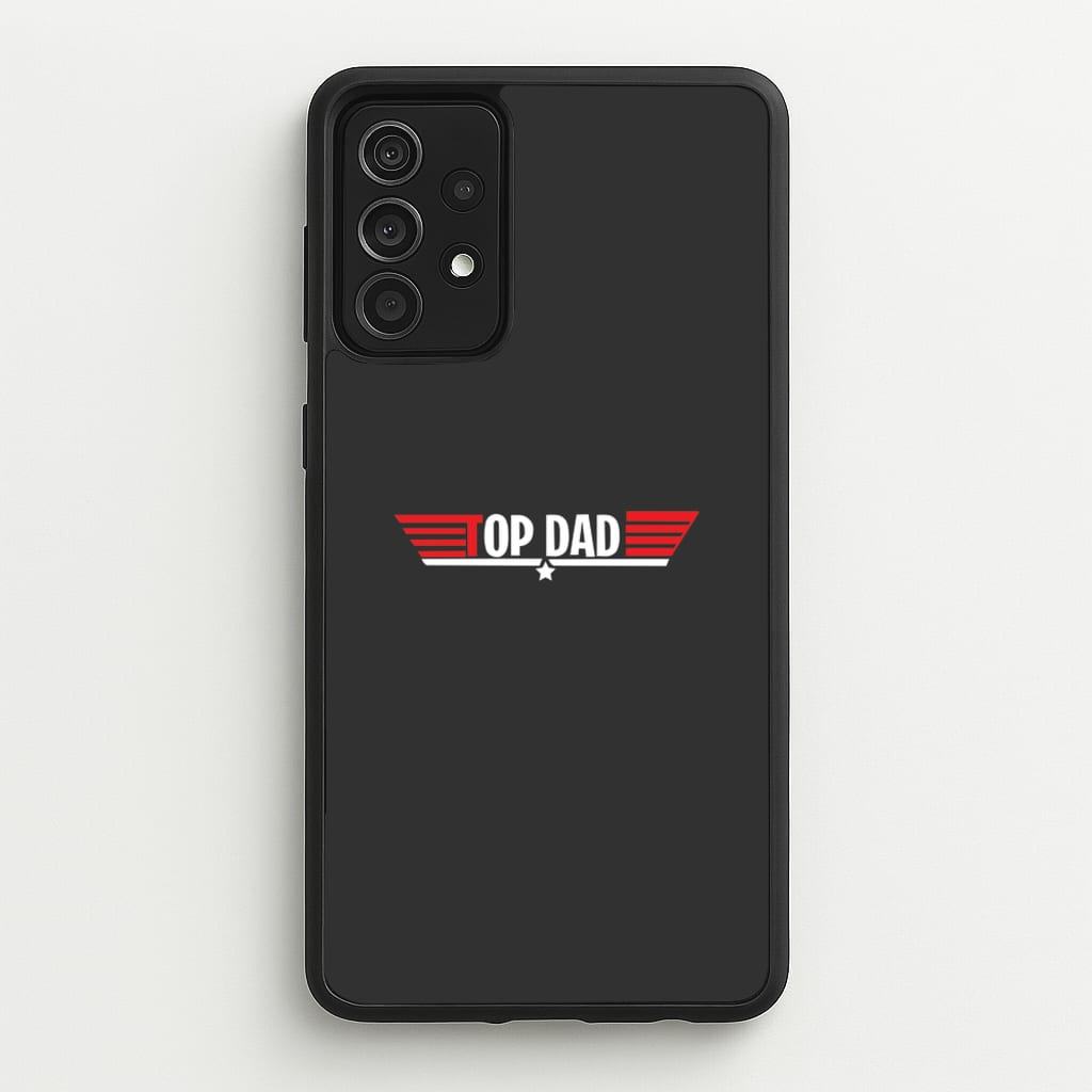 Top Dad- Fathers Day  - Father's Day Phone Case for Galaxy A52 / A52s