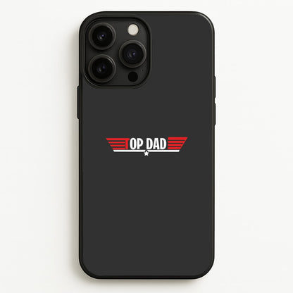 Top Dad- Fathers Day  - Father's Day Phone Case for iPhone 13 Pro Max