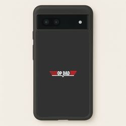 Top Dad- Fathers Day  - Father's Day Phone Case for Google Pixel 7a