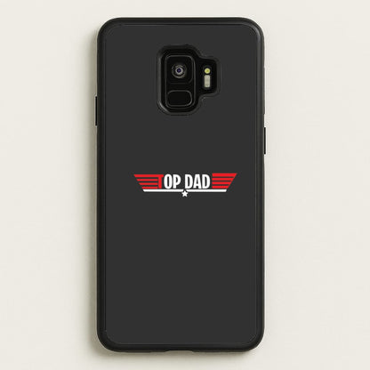 Top Dad- Fathers Day  - Father's Day Phone Case for Galaxy S9