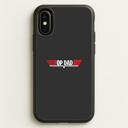 Top Dad- Fathers Day  - Father's Day Phone Case for iPhone X / XS