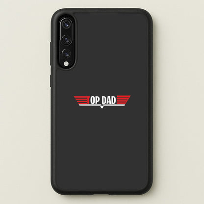 Top Dad- Fathers Day  - Father's Day Phone Case for Huawei P20 Pro