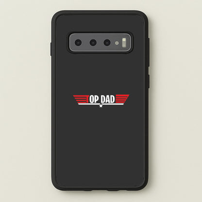 Top Dad- Fathers Day  - Father's Day Phone Case for Galaxy S10