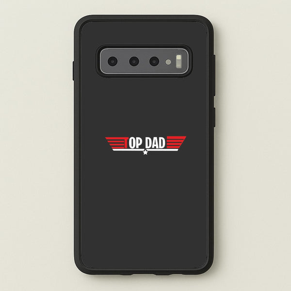 Top Dad- Fathers Day  - Father's Day Phone Case for Galaxy S10