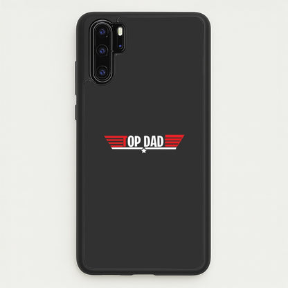 Top Dad- Fathers Day  - Father's Day Phone Case for Huawei P30 Pro