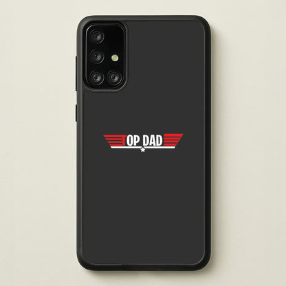 Top Dad- Fathers Day  - Father's Day Phone Case for Galaxy A71
