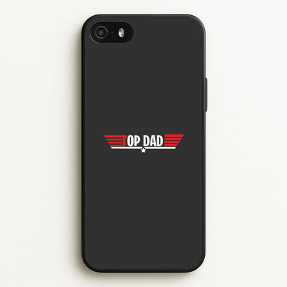 Top Dad- Fathers Day  - Father's Day Phone Case for iPhone 5 / 5s / SE 2016
