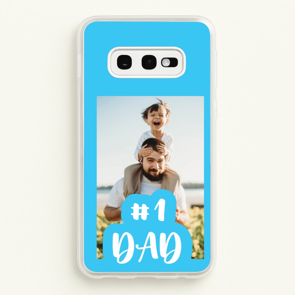 Hashtag 1 Dad - Personalised Father's Day  - Father's Day Phone Case for Galaxy S10e