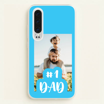 Hashtag 1 Dad - Personalised Father's Day  - Father's Day Phone Case for Huawei P30