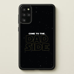 Come To The Dad Side - Personalised Father's Day  - Father's Day Phone Case for Galaxy S20 Plus