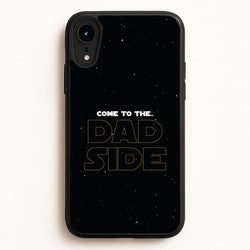 Come To The Dad Side - Personalised Father's Day  - Father's Day Phone Case for iPhone XR