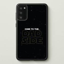 Come To The Dad Side - Personalised Father's Day  - Father's Day Phone Case for Galaxy A41