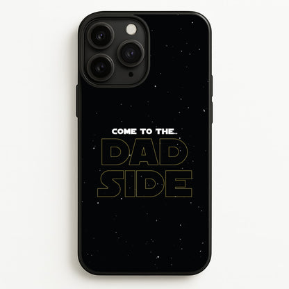 Come To The Dad Side - Personalised Father's Day  - Father's Day Phone Case for iPhone 11 Pro Max
