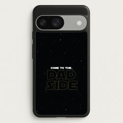 Come To The Dad Side - Personalised Father's Day  - Father's Day Phone Case for Google Pixel 9 / 9 Pro