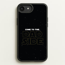 Come To The Dad Side - Personalised Father's Day  - Father's Day Phone Case for iPhone 6 Plus / 7 Plus / 8 Plus