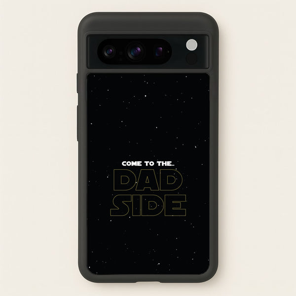 Come To The Dad Side - Personalised Father's Day  - Father's Day Phone Case for Google Pixel 8 Pro