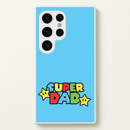 Super Dad   - Father's Day Phone Case for Galaxy S24 Ultra
