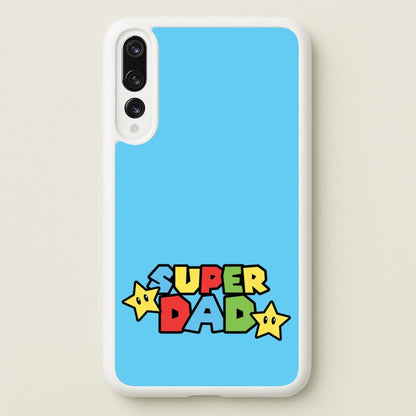 Super Dad   - Father's Day Phone Case for Huawei P20 Pro