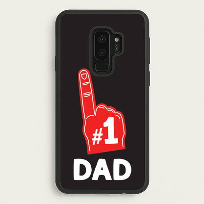 #1 Dad Foam Finger  - Father's Day Phone Case for Galaxy S9 Plus