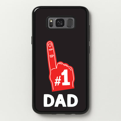 #1 Dad Foam Finger  - Father's Day Phone Case for Galaxy S8 Plus