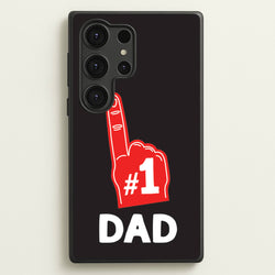 #1 Dad Foam Finger  - Father's Day Phone Case for Galaxy S25 Ultra