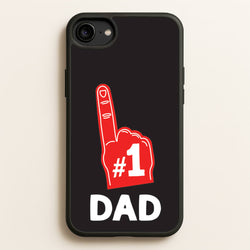#1 Dad Foam Finger  - Father's Day Phone Case for iPhone 6 / 7 / 8 / SE