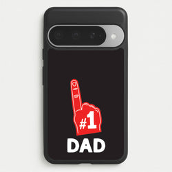 #1 Dad Foam Finger Phone Case for Google Pixel 10 Pro XL