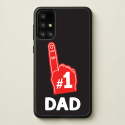 #1 Dad Foam Finger  - Father's Day Phone Case for Galaxy A71