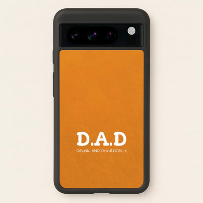 D.A.D  - Father's Day Phone Case for Google Pixel 8 Pro