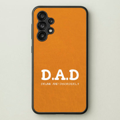 D.A.D  - Father's Day Phone Case for Galaxy A13