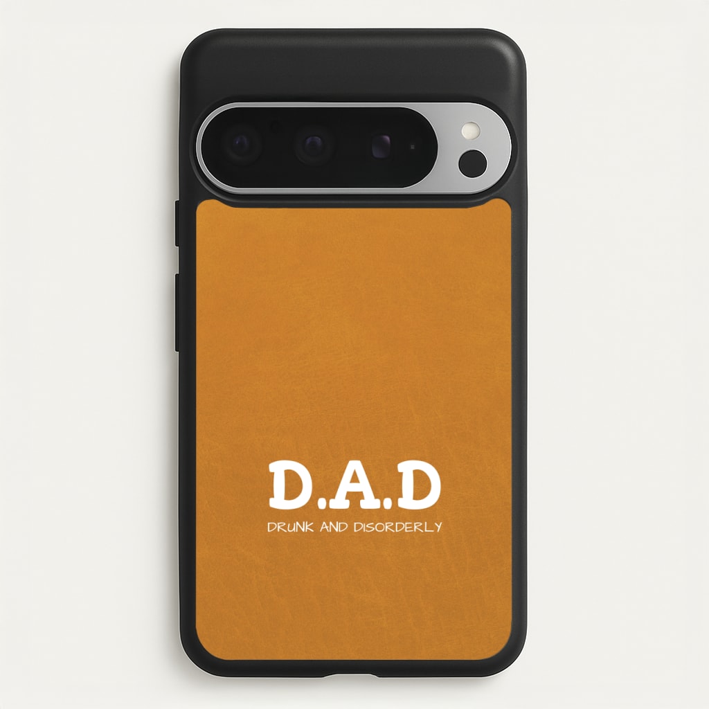 D.A.D  - Father's Day Phone Case for Google Pixel 9 Pro XL