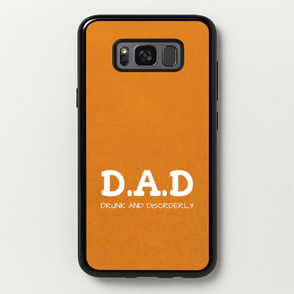 D.A.D  - Father's Day Phone Case for Galaxy S8 Plus