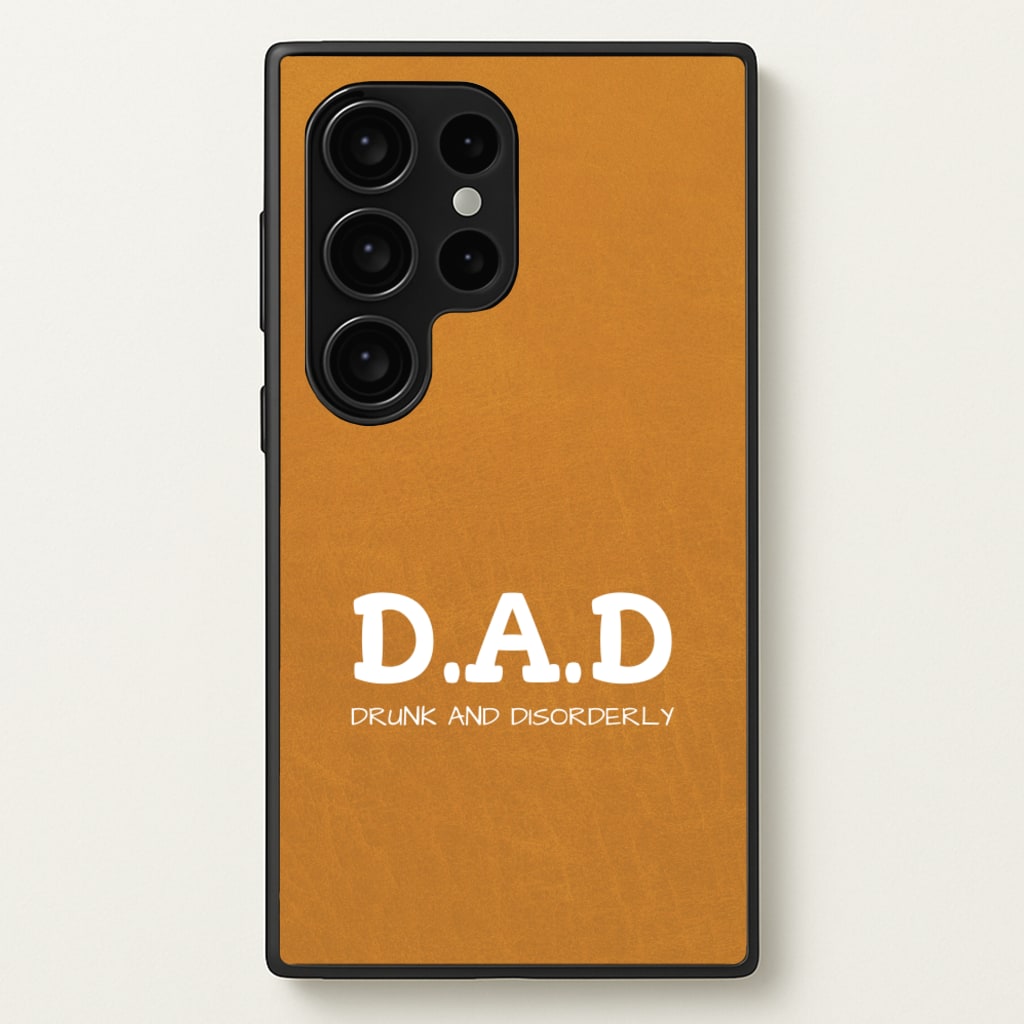 D.A.D  - Father's Day Phone Case for Galaxy S24 Ultra