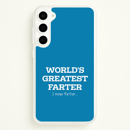 World's Greatest Farter   - Father's Day Phone Case for Galaxy S23