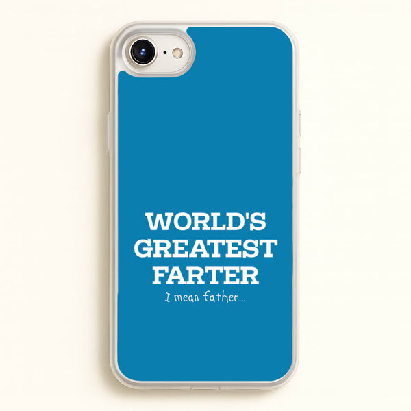 World's Greatest Farter   - Father's Day Phone Case for iPhone 6 / 7 / 8 / SE