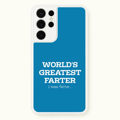World's Greatest Farter   - Father's Day Phone Case for Galaxy S21 Ultra
