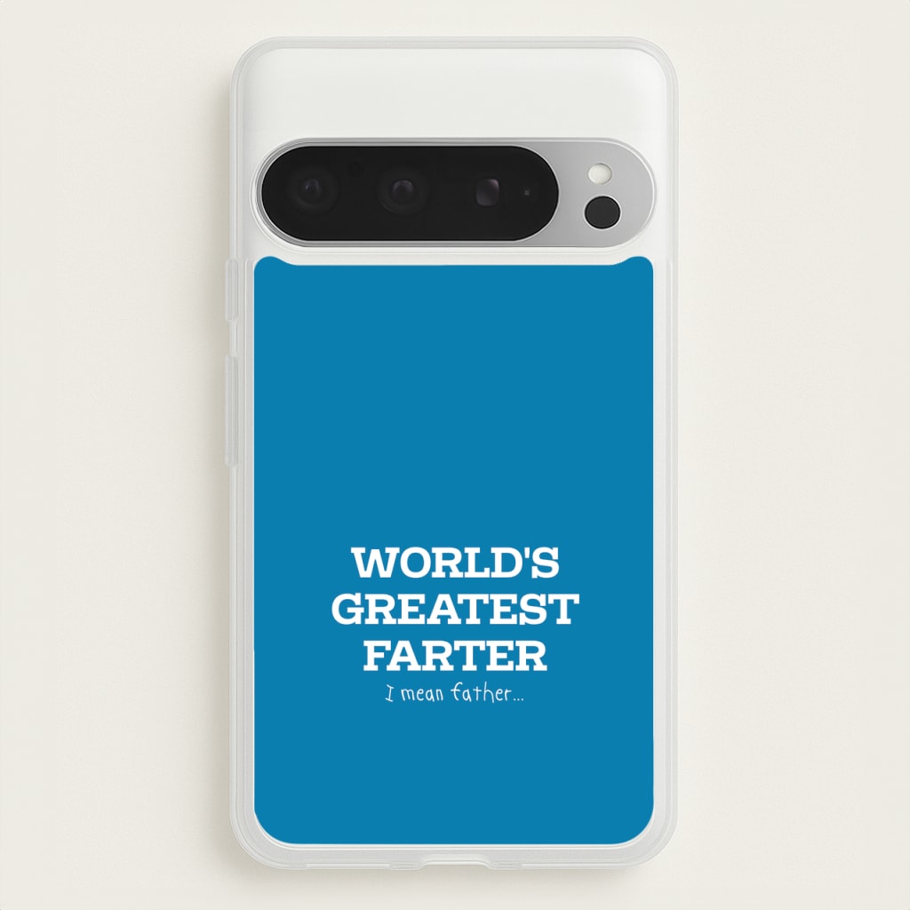World's Greatest Farter   - Father's Day Phone Case for Google Pixel 9 Pro XL