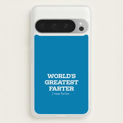 World's Greatest Farter   - Father's Day Phone Case for Google Pixel 9 Pro XL